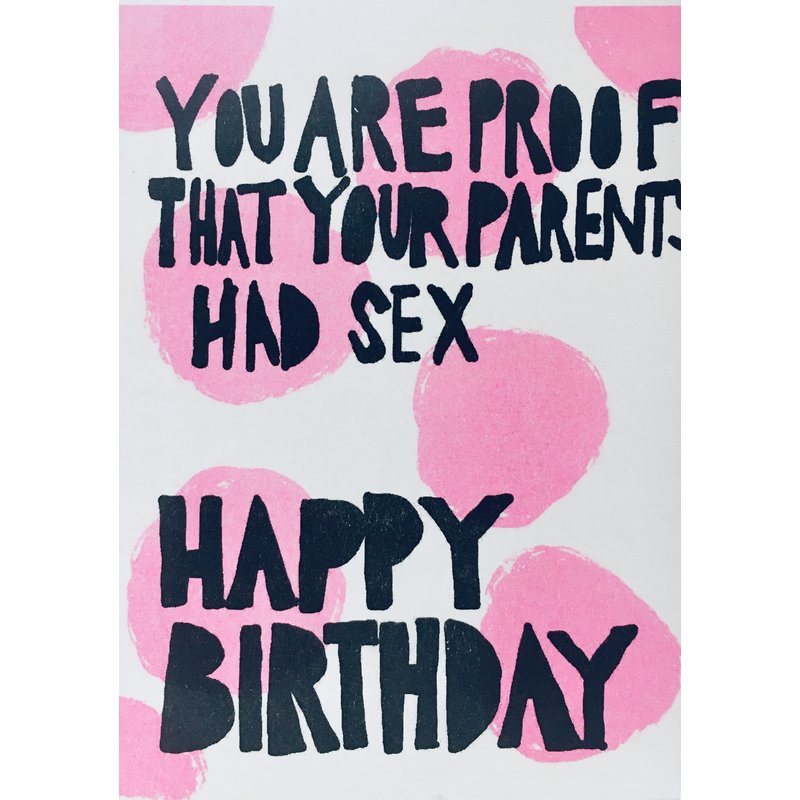 Proof That Your Parents Had Sex - Klappkarte